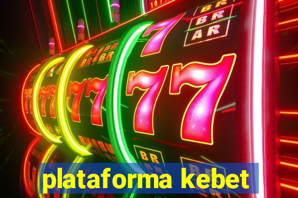 plataforma kebet